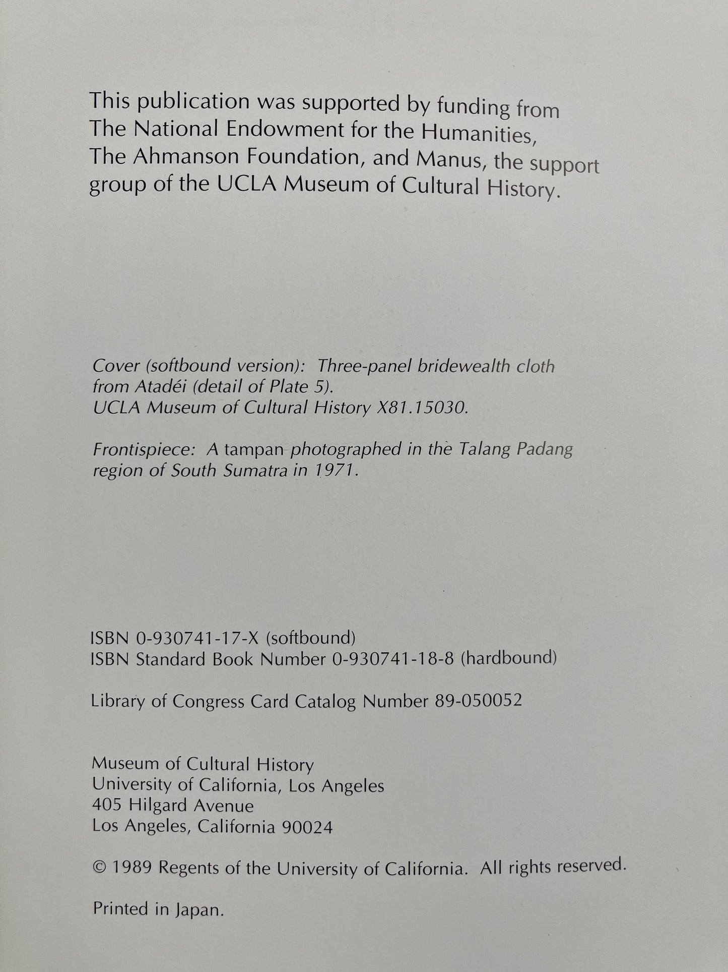 Mattiebelle Gittinger, ed.  1989.  To Speak with Cloth: Studies in Indonesian Textiles.  Museum of Cultural History, UCLA.