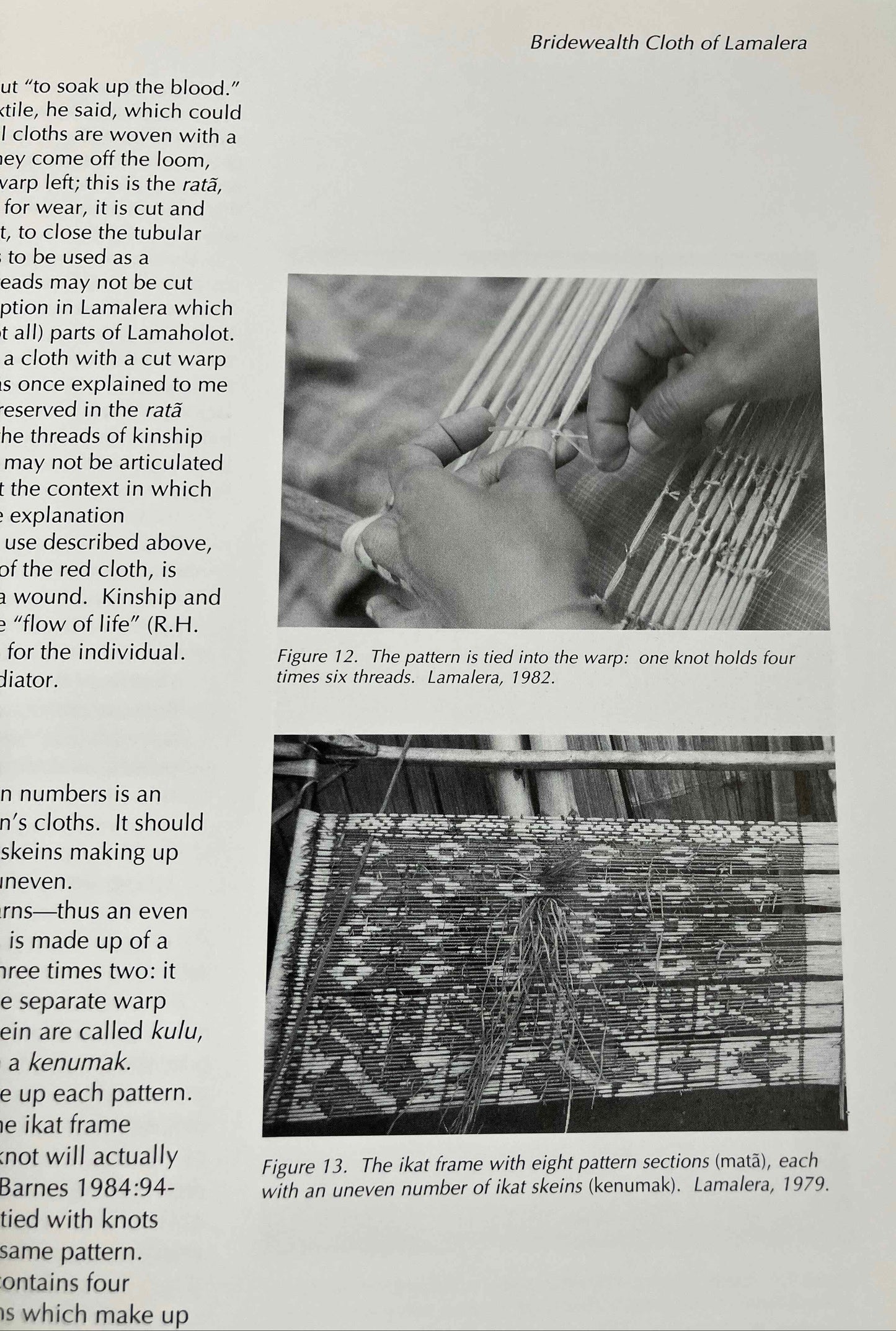 Mattiebelle Gittinger, ed.  1989.  To Speak with Cloth: Studies in Indonesian Textiles.  Museum of Cultural History, UCLA.